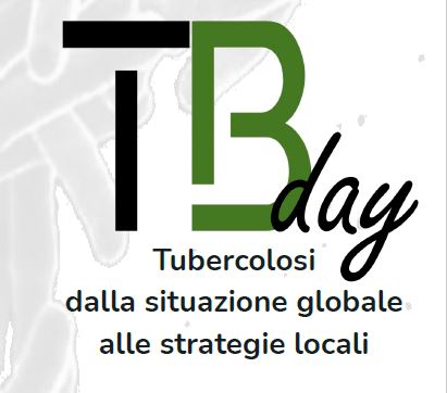 EVENTO CONCLUSO – TB DAY: TUBERCOLOSI DALLA SITUAZIONE GLOBALE ALLE STRATEGIE LOCALI