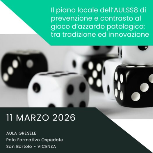 Il piano locale dell’AULSS8 di prevenzione e contrasto al gioco d’azzardo patologico: tra tradizione ed innovazione
